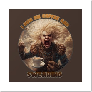 I Run on Coffee and Swearing - Blonde Edition Posters and Art